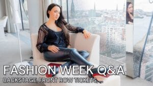 LEATHER PANTS & HIGH HEELS Fashion Week Questions – FAQ Backstage, Front Row Tickets Secrets