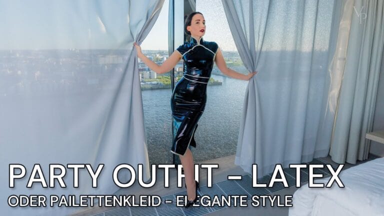 PARTY OUTFITS – Paillettenkleid oder LATEX Kleid?