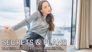 VANESSA PUR in person – SECRETS and attitude to life